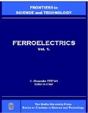 Ferroelectrics, Vol. 1 (Stefan University Press Series on Frontiers in Science and Technology) (Stefan University Press Series on Frontiers in Science and Technology; ISSN:1543-4028)