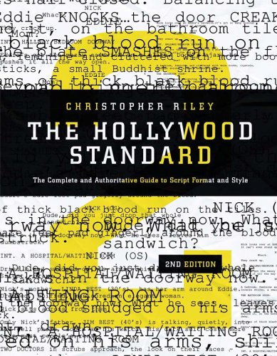 The Hollywood Standard, 2nd Edition (Hollywood Standard: The Complete & Authoritative Guide to)
