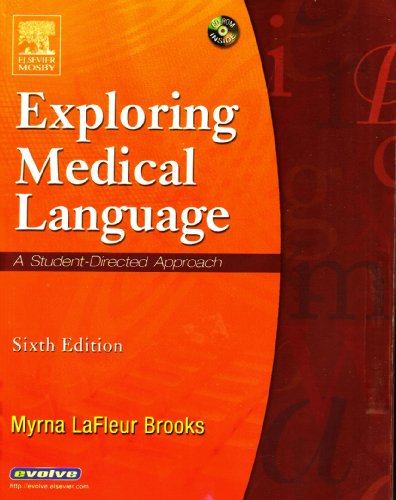 EXPLORING MEDICAL LANGUAGE [A STUDENT-DIRECTED APPROACH] BY MYRNA LAFLEUR BROOKS