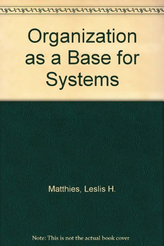 Organization as a Base for Systems