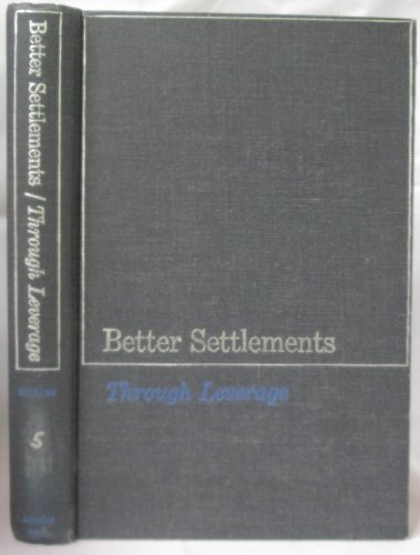 Better Settlements/ Through Leverage