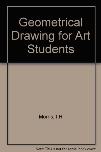 Geometrical Drawing for Art Students