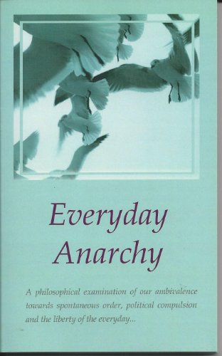 Everyday Anarchy