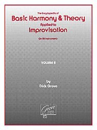 Basic Harmony and Theory Applied to Improvisation - Volume 2