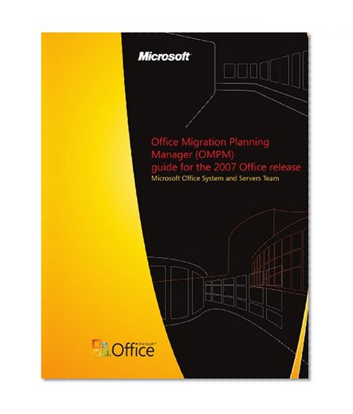 Office Migration Planning Manager (OMPM) guide for the 2007 Office release