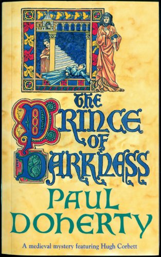 The Prince of Darkness (Hugh Corbett Mysteries, Book 5): A gripping medieval mystery of intrigue and espionage (English Edition)