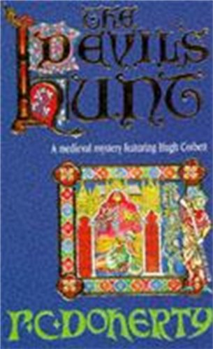 The Devil's Hunt (Hugh Corbett Mysteries, Book 10): A spellbinding medieval mystery of murder and intrigue (English Edition)