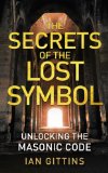 Unlocking the Masonic Code: The Secrets of the Solomon Key