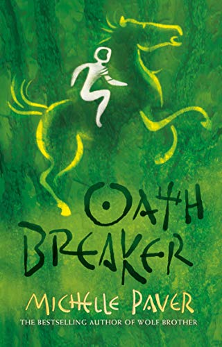 Oath Breaker: Book 5 from the bestselling author of Wolf Brother (Chronicles of Ancient Darkness)
