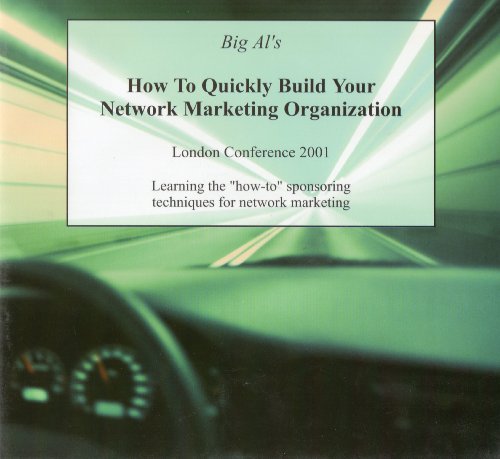How to Quickly Build Your Network Marketing Organization (London Conference 2001)