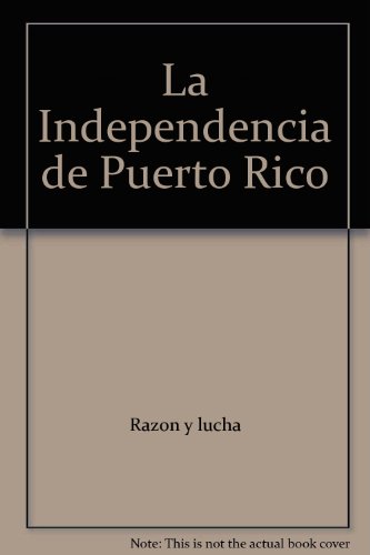 La Independencia de Puerto Rico