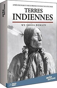 Terres Indiennes - Quatre siècles d'histoire des États-Unis racontés par les Indiens