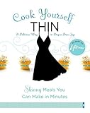 Cook Yourself Thin: Skinny Meals You Can Make in Minutes (Voice)