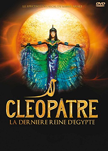 Cléopâtre la dernière Reine d'Egypte - Le Spectacle [Import italien]