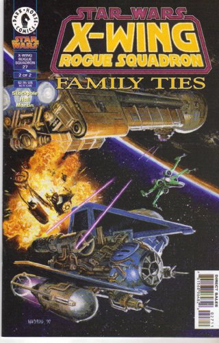 Star Wars : X- Wing Rogue Squadron # 27- Family Ties 2 ( of 2)