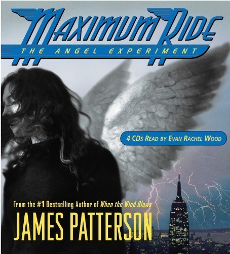 Maximum Ride: The Angel Experiment [Abridged 4-CD Set] (AUDIO CD/AUDIO BOOK)