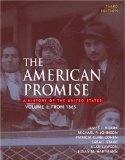 The American Promise, a History of the United States, Second Compact Edition, Volume II: From 1865