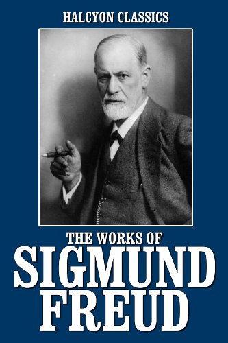 The Works of Sigmund Freud (Halcyon Classics)