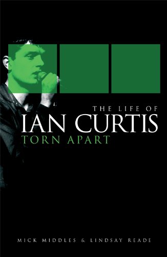 The Life of Ian Curtis: Torn Apart