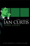 The Life of Ian Curtis: Torn Apart