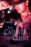 Cadaver Client, The (The Markhat Files Book 4)