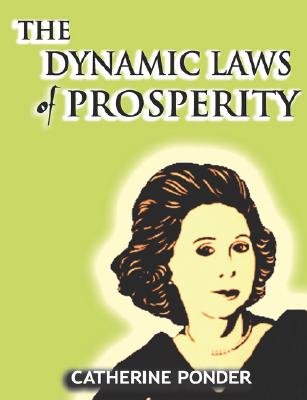 The Dynamic Laws of ProsperityÂ Â  [DYNAMIC LAWS OF PROSPERITY] [Paperback]