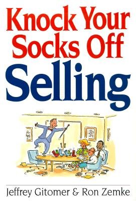 Knock Your Socks Off Selling   [KNOCK YOUR SOCKS OFF SELLING] [Paperback]