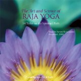 The Art & Science of Raja Yoga: Pathways to God