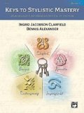 Keys to Stylistic Mastery - Book 1 - Piano - Late Elementary/Early Intermediate
