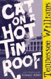Cat on a Hot Tin Roof [Paperback]