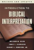 Introduction to Biblical InterpretationÂ Â  [INTRO TO BIBLICAL INTERPRE] [Hardcover]