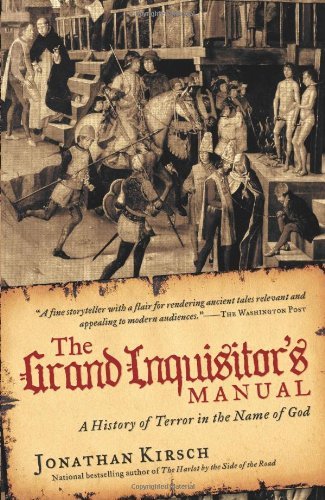 The Grand Inquisitor's Manual: A History of Terror in the Name of God (English Edition)