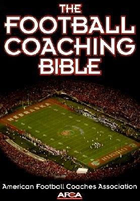 The Football Coaching Bible   [FOOTBALL COACHING BIBLE] [Paperback]