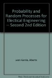 Probability and Random Processes for Electical Engineering -- Second 2nd Edition