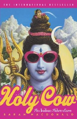 Holy Cow: An Indian Adventure [Paperback]