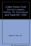 United States Code Service Lawyers Edition, 15, Commerce and Trade 661-1050