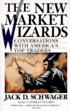 The New Market Wizards: Conversations with America's Top Traders