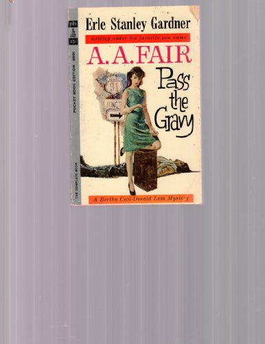PASS THE GRAVY, A Donald Lam, Bertha Cool Mystery