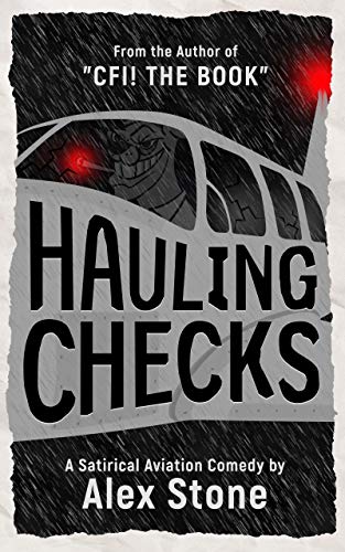 Book Cover Hauling Checks: A Satirical Aviation Comedy