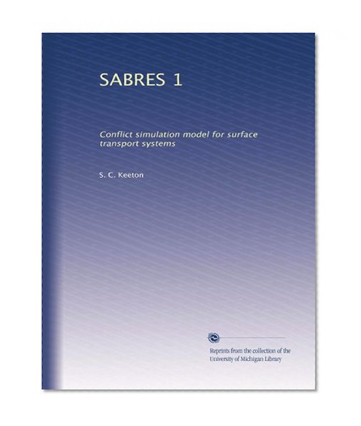 SABRES 1: Conflict simulation model for surface transport systems