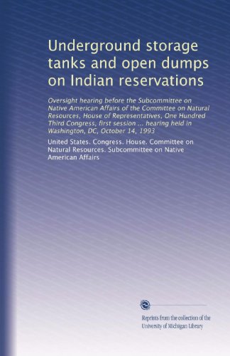 Underground storage tanks and open dumps on Indian reservations