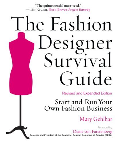 The Fashion Designer Survival Guide, Revised and Expanded Edition: Start and Run Your Own Fashion Business (Paperback)