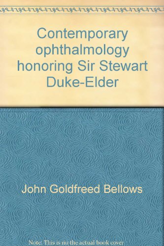 Contemporary ophthalmology honoring Sir Stewart Duke-Elder