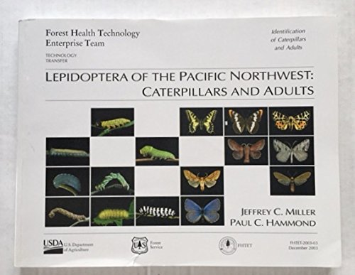 Lepidoptera of the Pacific Northwest: Caterpillars and Adults