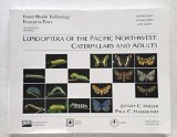 Lepidoptera of the Pacific Northwest: Caterpillars and Adults
