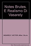 Notes Brutes. E Realismo Di Vasarely