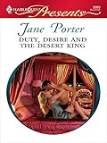 Duty, Desire and the Desert King (The Desert Kings Book 3)