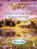 A Place to Call Home (Mirror Lake Book 1)