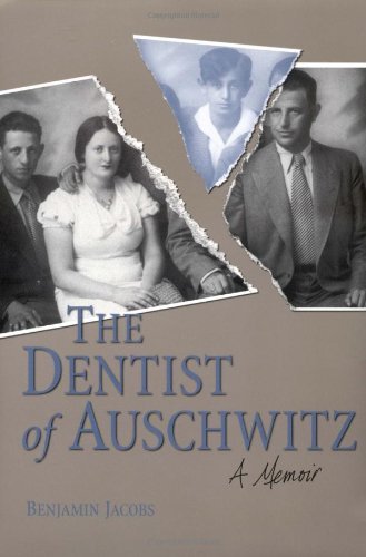 The Dentist of Auschwitz: A Memoir