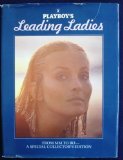 PLAYBOY'S LEADING LADIES: Bo Derek; Farrah Fawcett; Corinne Clery; Margot Kidder; Ann Margaret; Ursula Andress; Cheryl Ladd; Laura Antonelli; Sylvia Kristel; Valerie Perrine; Marilyn Monroe; Barbara Carrera; Marisa Berenson; Misty Rowe; Jaclyn Smith